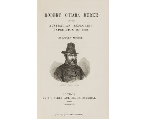 Australasia.- Australia.- Jackson (Andrew) Robert O'Hara Burke and the Australian Exploring Expedition of 1860, first edition