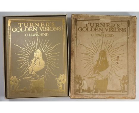HIND, C. Lewis - Turner's Golden Vision, Illustrated with tipped-in plates, cloth gilt, 4to.,box  (a.f.), 1910.