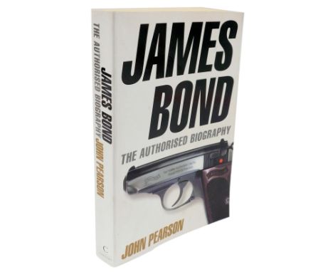 Pearson (John). James Bond The Authorised Biography of 007, published by Sidgwick &amp; Jackson, 1973, first edition. 