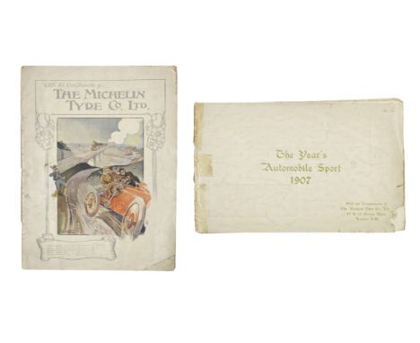 Two Michelin sales catalogues, 1906 and 1907,comprising, 'With the compliments of The Michelin Tyre Co Ltd, listing their gre