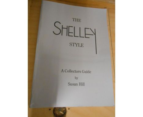The Shelley Style A Collectors Guide by Susan Hill and Collecting Shelley Pottery Robert Prescott-Walker