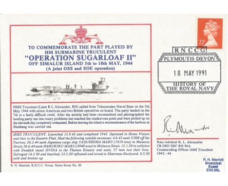 Rear Admiral R L Alexander CB DSO DSC RN (Commanding Officer HMS Truant 1942 44) Operation Sugarloaf II 5th to 18th May 1944 