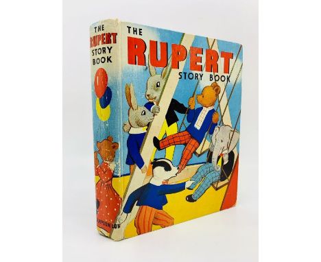 Tourtel, Mary. The Rupert Story Book, first edition, London: Sampson Low, Marston &amp; Co., Limited, [1938]. Quarto, publish