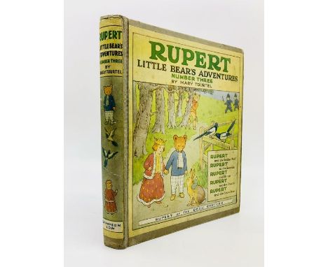 Tourtel, Mary. Rupert Little Bear's Adventures, Number Three, first edition, London: Sampson Low, Marston &amp; Co., Limited,