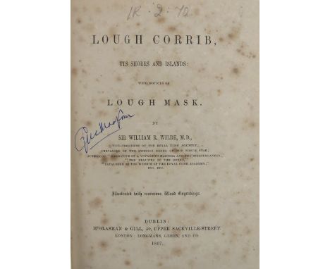 Galway interest:&nbsp; Wilde (Sir W.)&nbsp;Lough Corrib, its Shores and Islands, With Notices of Lough Mask. 8vo Dublin 1867,