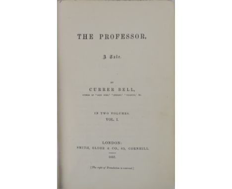 Rare First Edition [Bronte (Charlotte)] 'Currer Bell,'&nbsp;The&nbsp;Professor, A Tale, 2 vols. London (Smith Elder, &amp; Co