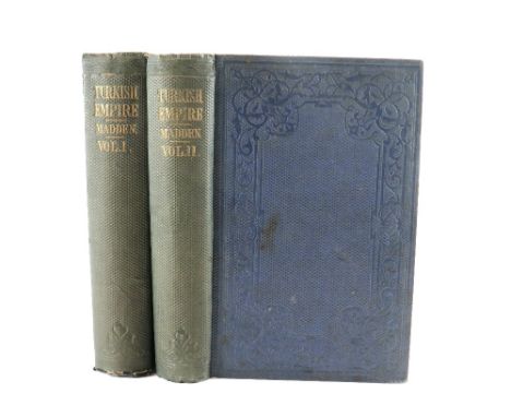 Inscribed Presentation Copy  Madden (Richard Robert)&nbsp;The Turkish Empire, In its Relations with Christianity and Civiliza
