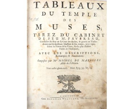 de Marolles(M.)&nbsp;Tableaux du Temple des Muses; Tirez du Cabinet de Feu Mr. Favereau. 4to Amsterdam (Abraham Wolfgank) 167