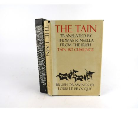 Illustrated by L. le Brocquy  Kinsella (Thomas)&nbsp;The Tain,&nbsp;folio Dublin 1969. Dolmen Edition IX.&nbsp;First Edn., bl