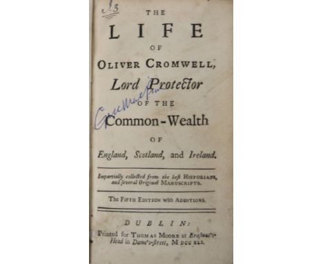 Cromwell. The Life of Oliver Cromwell, Lord Protector of the Commonwealth of England, Scotland, and Ireland, 8vo Dublin (for 