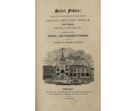 Bewick (Thos. &amp; John)&nbsp;Select Fables, with Cuts, Designed and Engraved by Thomas and John Bewick, and Others. 8vo New