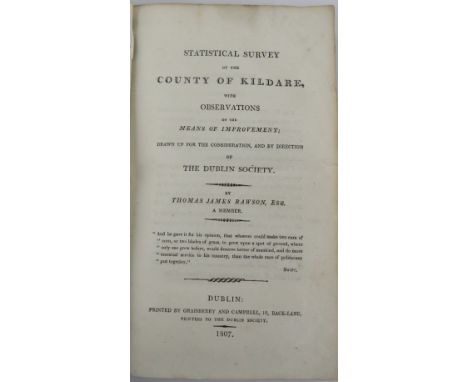 R.D.S.&nbsp;Rawson (Thos. James)&nbsp;Statistical Survey of the County of Kildare, 8vo Dublin 1807.&nbsp;First Edn., lg. engd