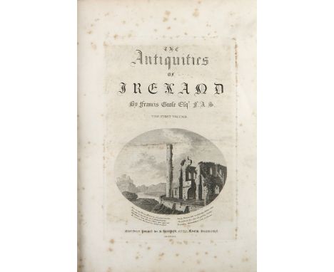 With Very Clean Plates  Grose (Francis)&nbsp;The Antiquities&nbsp;of Ireland, 2 vols. lg. 4to London 1791.&nbsp;First Edn., 2