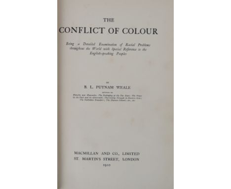 Weale (B.L. Putnam)&nbsp;The Conflict of Colour, Being a Detailed Examination of Racial Problems throughout the World with Sp