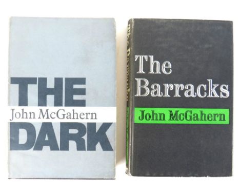 McGahern (John)&nbsp;The&nbsp;Barracks, 8vo Lond. (Faber &amp; Faber) 1963,&nbsp;First Edn., &amp;&nbsp;The&nbsp;Dark, 8vo Lo