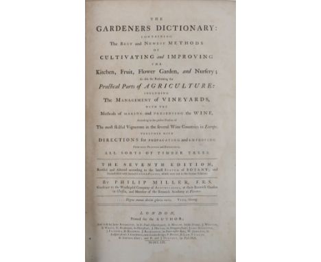 Miller (Philip)&nbsp;The Gardener's Dictionary, lg. folio Lond. (For the Author) 1759.&nbsp;Seventh Edn., Engraved frontis &a