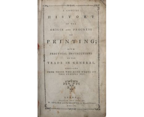 Luckombe (P.)&nbsp;A Concise History of The Origin and Progress of Printing, with Practical Instructions to the Trade in Gene