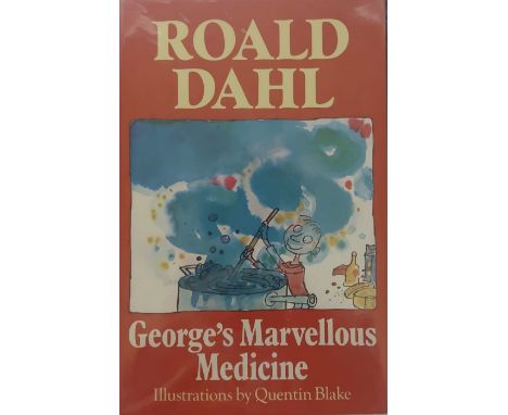 Signed First Edition Dahl (Roald) George's Marvellous Medicine, 8vo L. (Jonathan Cape) 1985, Second Edn., inscribed love 'Roa