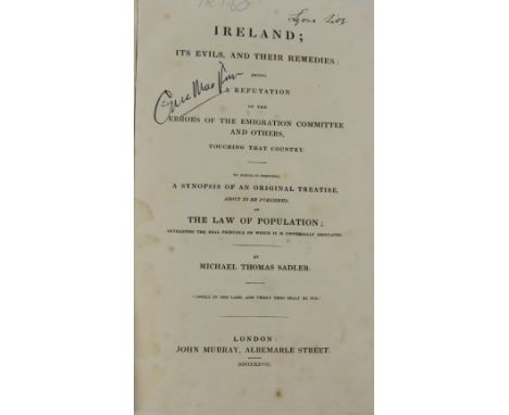 Sadler (Michael Thomas)&nbsp;Ireland; Its Evils, and their Remedies: ... Errors of the Emigration Committee... A Synopsis .. 