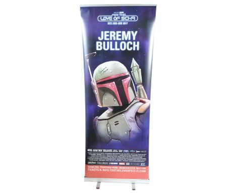 Jeremy Bulloch - Star Wars - autographed Monopoly Events banner from the ' For The Love Of Sci Fi ' event. The banner depicti