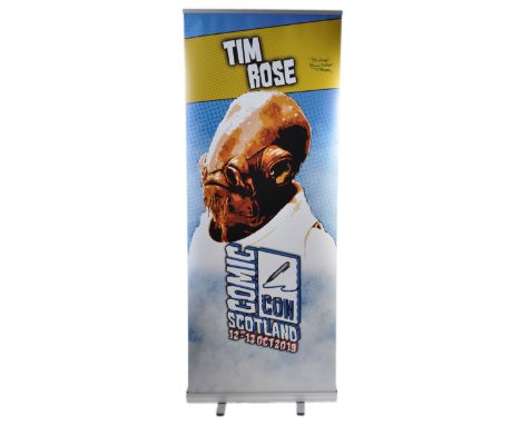 Tim Rose - Admiral Ackbar in Star Wars - autographed Monopoly Events banner from a ' Scotland Comic Con ' event. The banner d