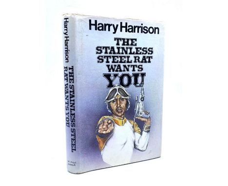 Harrison, Harry. The Stainless Steel Rat Wants You, signed first edition, London: Michael Joseph, 1978, dust-jacket by Kathy 