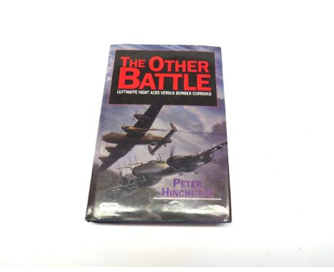 THE OTHER BATTLE: A single volume by Peter Hinchcliffe, signed by the author together with 24 former Bomber Command crew, 3 f