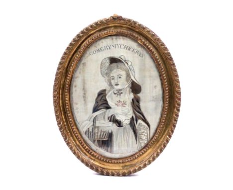 A late 18th Century oval silk embroidered panel titled ‘Come By My Chickens’, a woman three quarter length in ribbon tied bon