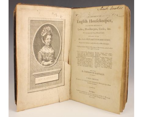 Raffald (Elizabeth), THE EXPERIENCED ENGLISH HOUSEKEEPER, FOR THE USE OF EASE OF LADIES, HOUSEKEEPERS, COOKS &amp;c, full lea