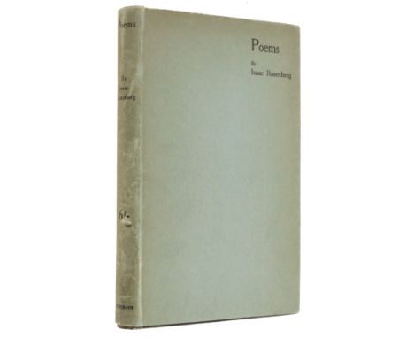 Rosenberg (Isaac). Poems, 1st edition, London: William Heinemann, 1922, portrait frontispiece, original publisher's black clo