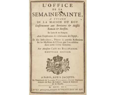 Bellegarde (Jean-Baptiste Morvan de). L'Office de la Semaine Sainte, a? l'usage de la Maison du Roy. Conformement aux Breviai