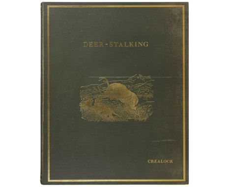 Crealock (Henry Hope). Deer-Stalking in the Highland of Scotland, limited facsimile edition, London: Antony Atha, 1981, title