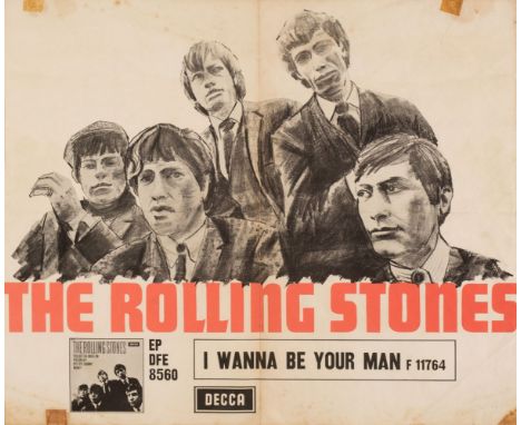* The Rolling Stones. ‘I Wanna Be Your Man F 11764’, Decca promotional poster from their debut EP DFE 8560, [?London, 1964], 