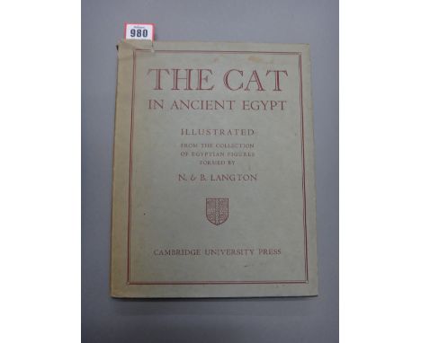 LANGTON (N. & B.)  The Cat in Ancient Egypt  . . .  First Edition. 20 photo. plates, silver-gilt pictorial cloth & d/wrapper,