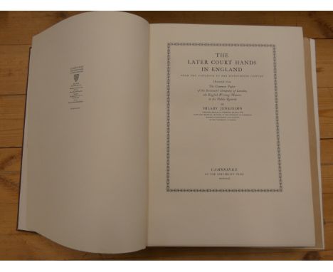 JENKINSON HILARY.&nbsp;&nbsp;The Later Court Hands in England from the Fifteenth to the Seventeenth Century. 2 vols. incl. pl
