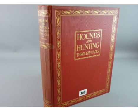 BOOK - 'Hounds and Hunting Through The Ages' by Joseph B Thomas with introduction by the Earl of Londsdale, first edition The