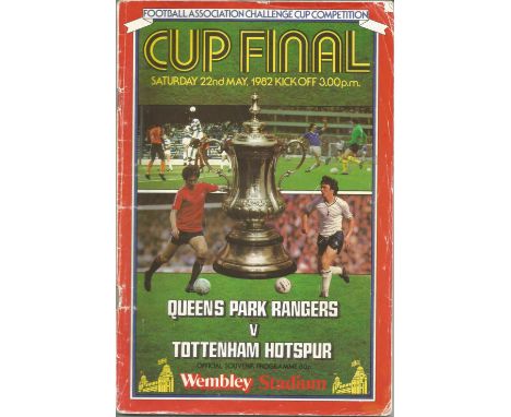 Football Queens Park Rangers v Tottenham Hotspur 1982 FA Cup Final Wembley Stadium vintage programme. Good condition. All aut
