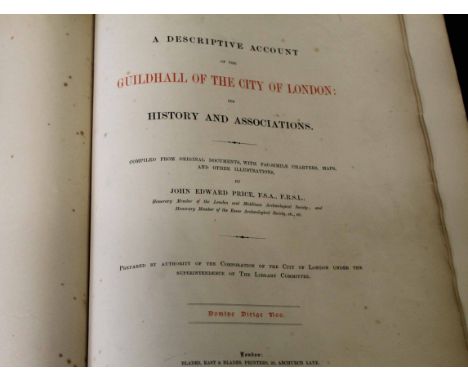 JOHN EDWARD PRICE: A DESCRIPTIVE ACCOUNT OF THE GUILDHALL OF THE CITY OF LONDON,,, London, Blades, Est &amp; Blades, 1886, 1s