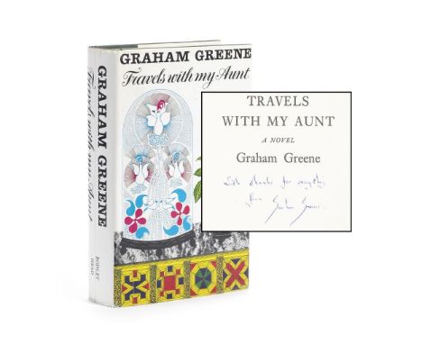 GREENE (GRAHAM)Travels With My Aunt, FIRST EDITION, AUTHOR'S PRESENTATION COPY, inscribed 'with thanks for everything from Gr