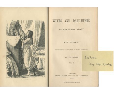 [FORSTER (E.M.)]GASKELL (ELIZABETH) Wives and Daughters. An Every-day Story, 2 vol., FIRST EDITION, E.M. FORSTER'S COPY,  18 