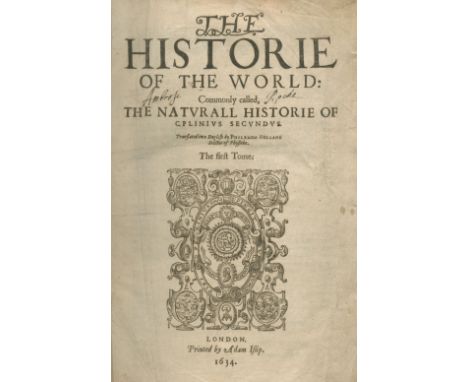 PLINIUS SECUNDUS (GAIUS)The Historie of the World: Commonly Called the Naturall Historie, 2 vol. in one,  second edition, wit