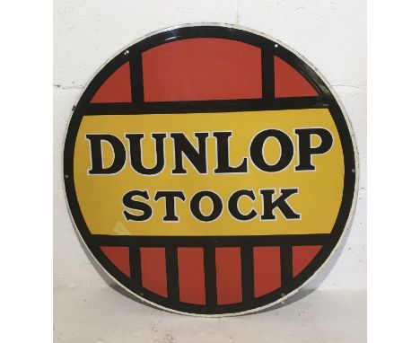 A Dunlop Stock circular enamel sign in excellent condition, 24" diameter.