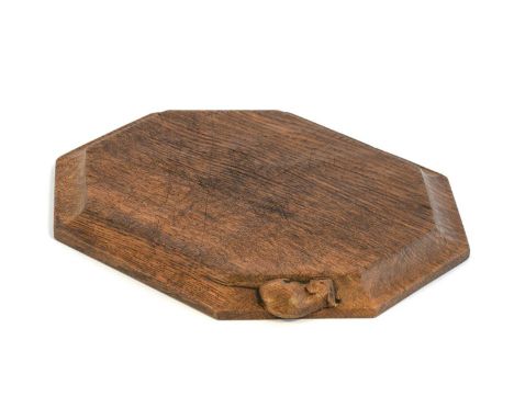 Workshop of Robert Mouseman Thompson (Kilburn): An English Oak Bread Board, of octagonal form, with carved mouse trademark, 3