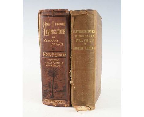 Stanley, Henry M.; How I Found Livingstone. Travels, Adventures, and Discoveries in Central Africa; Including Four Months Res