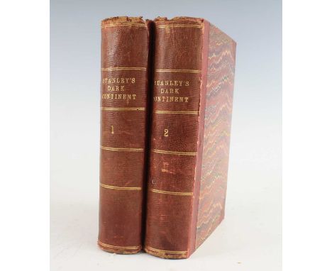 Stanley, Henry M.; Through the Dark Continent, The Sources of the Nile Around the Great Lakes of Equatorial Africa and Down t