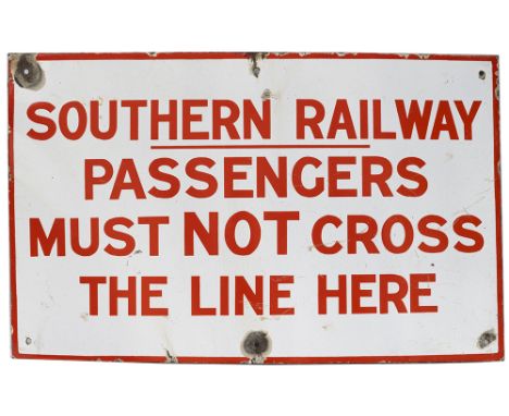 SR enamel railway sign SOUTHERN RAILWAY PASSENGERS MUST NOT CROSS THE LINE HERE. In good condition with minor face chipping, 