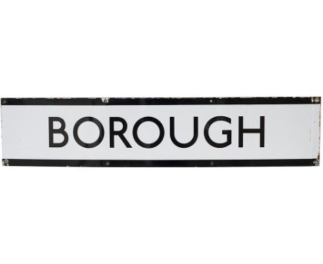 London Transport Underground enamel station frieze sign BOROUGH. In very good condition with minor edge chipping, measures 41