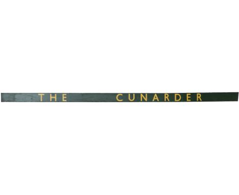 BR(S) Carriage Board THE CUNARDER. Measures 132in x 5in and is in very good condition complete with metal ends. The Cunarder 