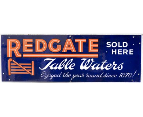 Advertising enamel sign REDGATE TABLE WATERS SOLD HERE ENJOYED THE YEAR ROUND SINCE 1878 ! In virtually mint condition, measu