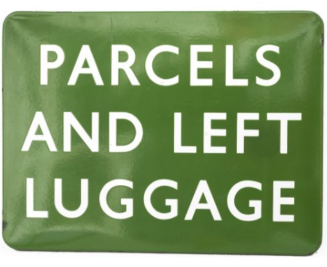 BR(S) FF enamel station sign PARCELS AND LEFT LUGGAGE. In very good condition with some minor face chips measures 24in x 18in